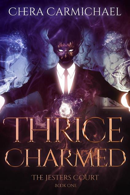 Thrice Charmed