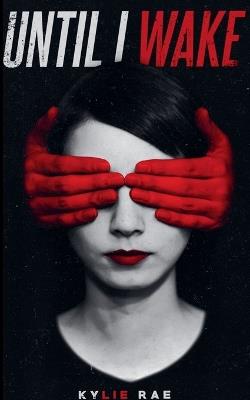 Until I Wake - Kylie Rae - cover