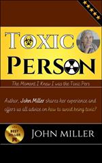 Toxic Person: The Moment I Knew I was the Toxic Person