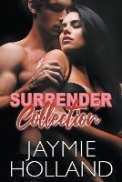 Surrender Collection - Jaymie Holland,Cheyenne McCray - cover