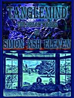 Tanglemind, The Dream Mares Of Simon Ash Eleven