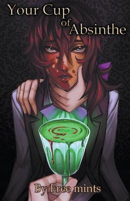 Your Cup Of Absinthe - Free Mints - cover