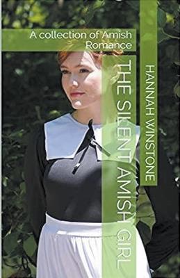 The Silent Amish Girl - Hannah Winstone - cover