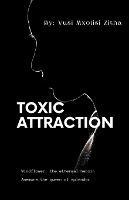 Toxic Attraction - Vusi Mxolisi Zitha - cover