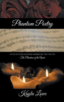 Phantom Poetry - Kayla Lowe - cover