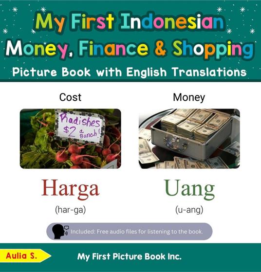 My First Indonesian Money, Finance & Shopping Picture Book with English Translations