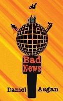 Bad News - Daniel Aegan - cover