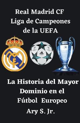 Real Madrid CF Liga de Campeones de la UEFA - La - Ary S - cover