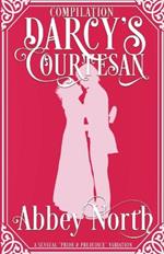 Darcy's Courtesan: A Sensual Pride & Prejudice Variation