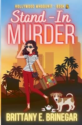 Stand-In Murder - Brittany E Brinegar - cover