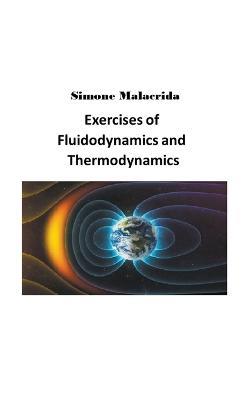 Exercises of Fluidodynamics and Thermodynamics - Simone Malacrida - cover