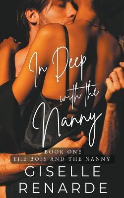 In Deep with the Nanny - Giselle Renarde - cover