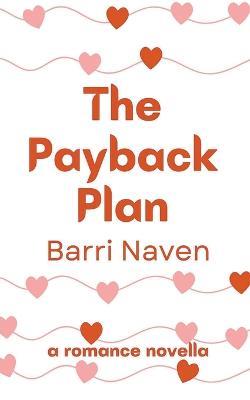 The Payback Plan - Barri Naven - cover