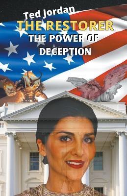The Restorer: The Power of Deception - Ted Jordan - cover