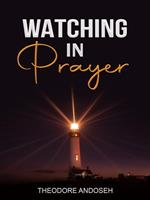 Watching in Prayer