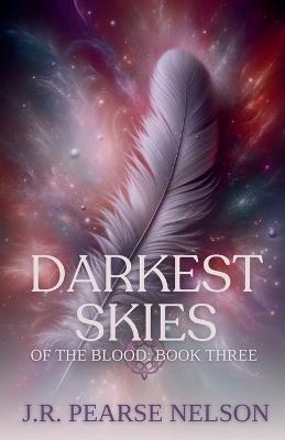 Darkest Skies - J R Pearse Nelson - cover