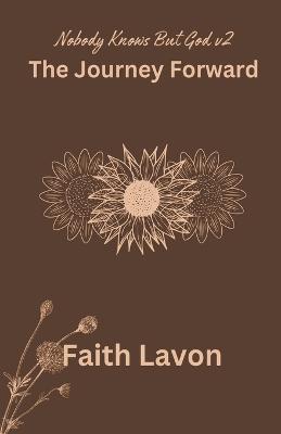 The Journey Forward - Faith Lavon - cover
