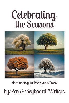Celebrating the Seasons - Pen & Keyboard Writers,B S Adamsons,Dorothy Cady - cover