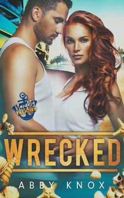 Wrecked - Abby Knox - cover