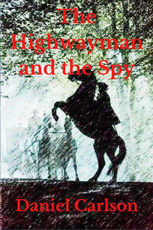 The Highwayman and the Spy