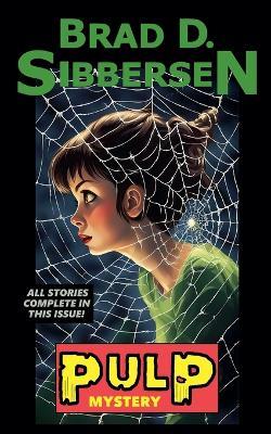 Pulp: Mystery - Brad D Sibbersen - cover