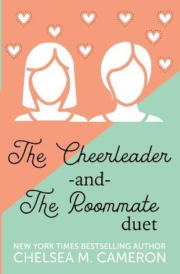 The Cheerleader and The Roommate - Chelsea M Cameron - cover
