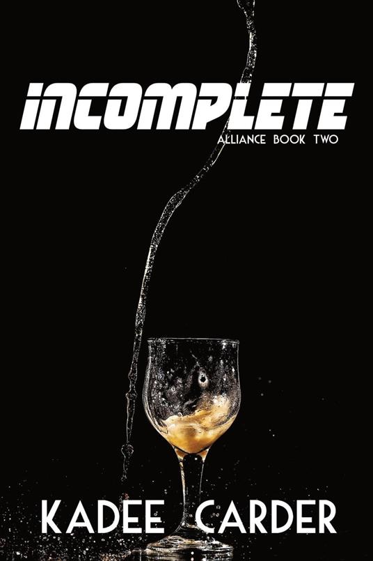 Incomplete - Kadee Carder - ebook