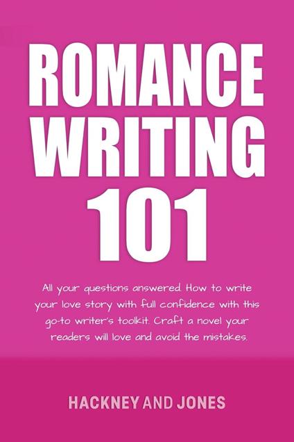 Romance Writing 101: All Your Questions Answered