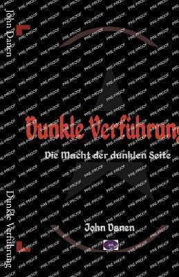 Dunkle Verführung - John Danen - cover