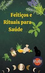 Feiticos e Rituais para Saude