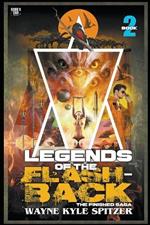Legends of the Flashback: Book Two