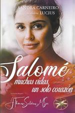Salome: Muchas vidas, un solo corazon