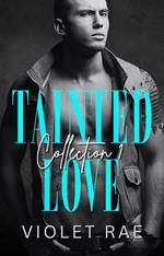 Tainted Love Collection 1