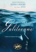 Connexion Galileenne: L'amour est toujours entre nous