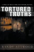 Tortured Truths - Randy Attwood - cover