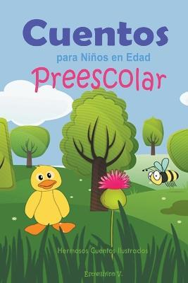 Cuentos para Ninos en Edad Preescolar: Hermosos Cuentos Ilustrados - V Estrelliyinn - cover