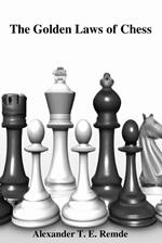 The Golden Laws of Chess