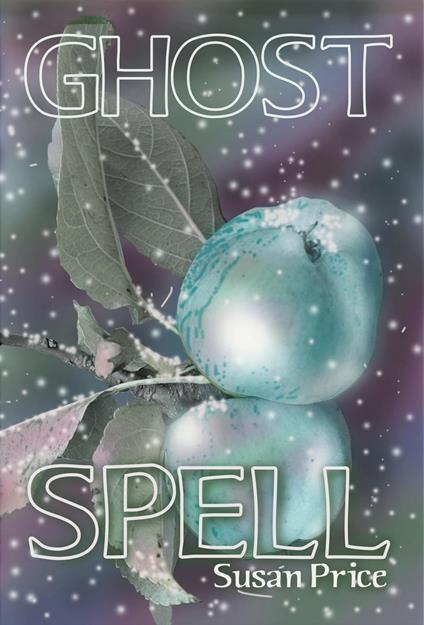 Ghost Spell - Susan Price - ebook