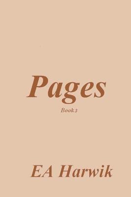 Pages - Book 3 - Ea Harwik - cover