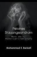 Pelvines Stauungssyndrom - Mehr als nur Menstruationskrampfe