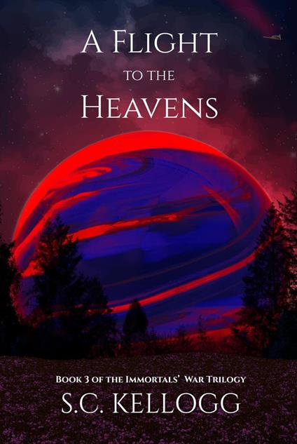 A Flight To The Heavens - S.C.Kellogg - ebook