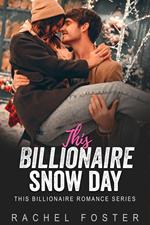 This Billionaire's Snow Day