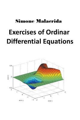 Exercises of Ordinary Differential Equations - Simone Malacrida - cover