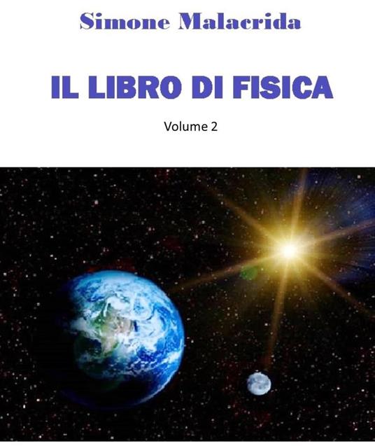 Il libro di fisica: volume 2 - Simone Malacrida - ebook