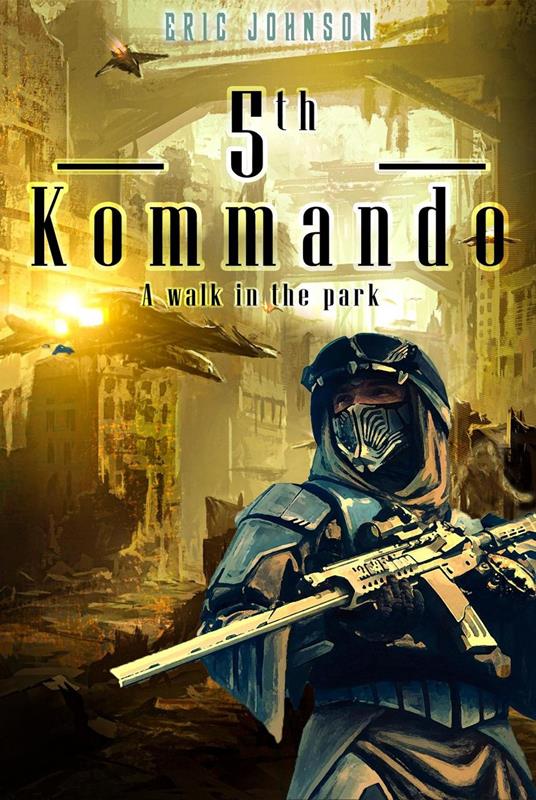 5th Kommando: A Walk in the Park