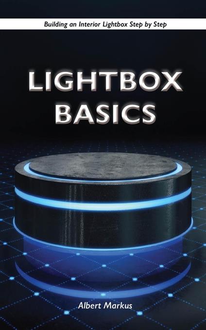 Lightbox Basics - Building an Interior Lightbox Step by Step