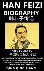 Han Feizi Biography – Chinese Philosopher & legalist, Most Famous & Top Influential People in History, Self-Learn Reading Mandarin Chinese, Vocabulary, Easy Sentences, HSK All Levels, Pinyin, English