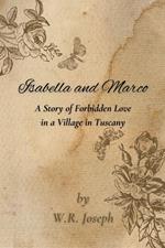 Isabella and Marco A Story of Forbidden Love in a Village in Tuscany