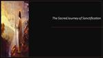 The Sacred Journey of Sanctification
