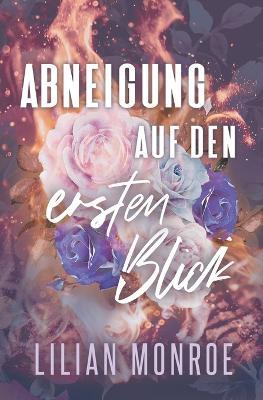 Abneigung auf den ersten Blick - Lilian Monroe - cover
